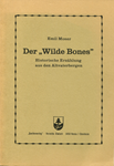 Der "Wilde Bones"