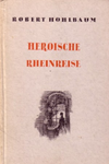 Heroische Rheinreise